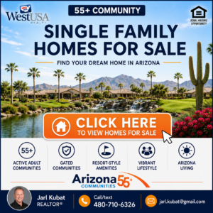 Graphic promoting single family homes for sale in Arizona 55+ communities featuring a scenic desert community, mountain views, resort-style landscaping, and a call-to-action button to view available homes.